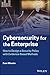 Cybersecurity for the Enterprise: How to Design a Security Policy with Evidence-Based Methods