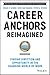 Career Anchors Reimagined by Edgar H. Schein