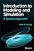 Introduction to Modeling and Simulation by Mark W. Spong