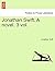 Jonathan Swift. a Novel. Vo...
