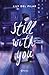 Still with you