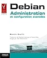 Debian: Administration et configuration avancées
