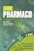 GUIDE PHARMACO ETUDIANTS EN PHARMACIE ET PHARMACIENS 6EME EDI... by Talbert