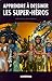Apprendre à dessiner les super-héros  by Jim Calafiore