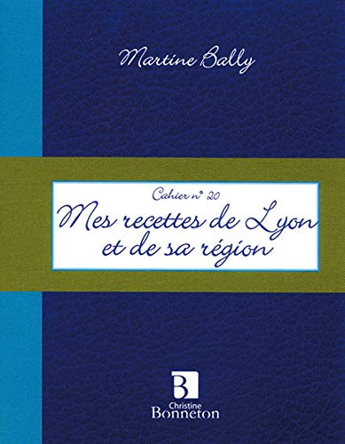 CAH.20 MES RECETTES LYON ET DE SA REGION (Paperback)