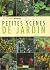PETITES SCENES DE JARDIN