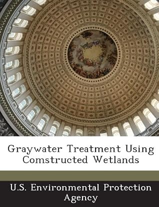 Cover of Graywater Treatment Using Comstructed Wetlands