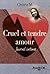 Cruel et tendre amour : Jou...