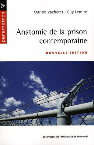 Anatomie de la prison contemporaine: Nouvelle édition (Paperback)