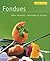 Fondues