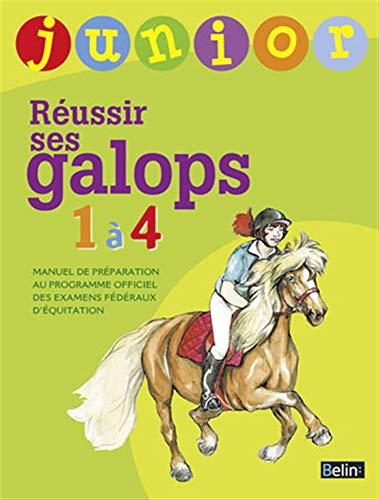Réussir ses galops 1 à 4 - Junior (Paperback)