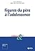 Figures du père à l'adolesc...