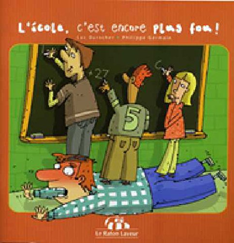 L Ecole C Est Encore Plus Fou (Paperback)