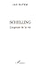 Schelling: L'angoisse de la vie (French Edition)