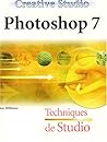 Creative Studio : Photoshop 7, techniques