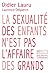 La sexualité des enfants n'...