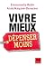 vivre mieux, dépenser moins
