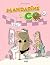 Mandarina & Cow, Tome 4: Be...