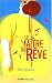 LE MAITRE DU REVE