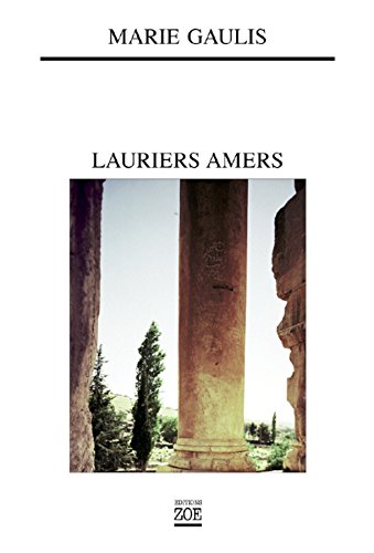 Lauriers amers (Zoé) (French Edition)