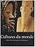 Cultures du monde : Chefs-d...