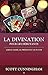 La divination pour les débutants