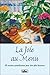 La joie au menu : 10 Recettes quotidiennes pour être heureux