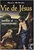 Vie de Jésus - Insolite et ...