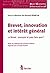 Brevet, innovation et intérêt général by Bernard Remiche