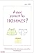 A quoi pensent les hommes ?