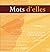 Mots d'elles  by Marie Moinard