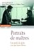 Portraits de maîtres