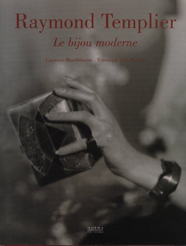 Raymond Templier, le Bijou Moderne (French Edition)