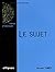 Le sujet by Arnaud Tomes