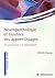 Neuropsychologie et troubles des apprentissages (French Edition)