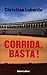 Corrida, Basta !