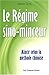 Le régime sino-minceur - Mi...