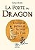 La porte du dragon - L'éner...