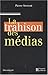 La trahison des médias: doc...