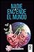 Nadie enciende el mundo