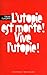 L'UTOPIE EST MORTE VIVE L'UTOP by DENIS Collectif