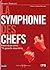 La Symphonie des chefs : En...