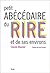 Petit Abécédaire du rire et...