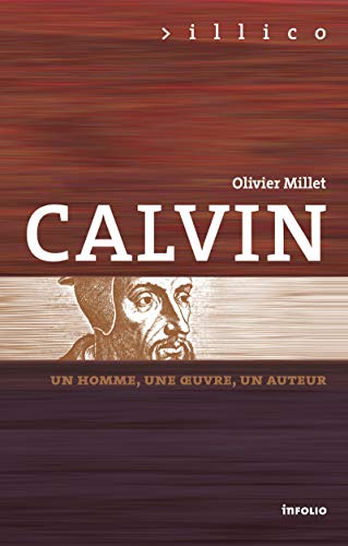 Calvin Un homme, une œuvre, un auteur (Paperback)