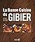 La bonne cuisine du gibier by Jean Berton