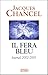 Il fera bleu !: Journal 200...