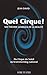 Quel Cirque! Ma Theorie Generale De La Realite by Jean David