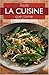 Toute la cuisine que j'aime by Marie-Claude Bisson