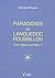 Paradoxes en Languedoc-Roussillon - une région surfaite ?