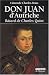 "Don Juan d'Autriche ; bâtard de Charles Quint"